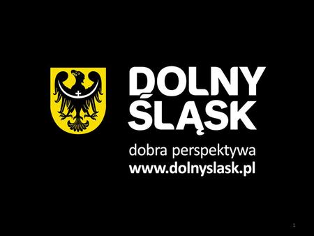 1. Urząd Marszałkowski Województwa Dolnośląskiego.
