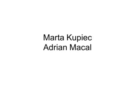 Marta Kupiec Adrian Macal
