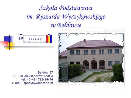 Szkoła Podstawowa im. Ryszarda Wyrzykowskiego w Bełdowie