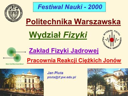 Wydział Fizyki Politechnika Warszawska Festiwal Nauki