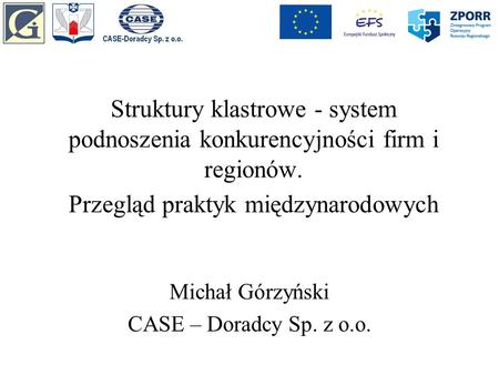 Michał Górzyński CASE – Doradcy Sp. z o.o.