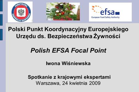 Polish EFSA Focal Point Spotkanie z krajowymi ekspertami