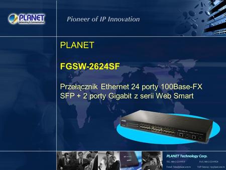 PLANET FGSW-2624SF Przełącznik Ethernet 24 porty 100Base-FX SFP + 2 porty Gigabit z serii Web Smart.