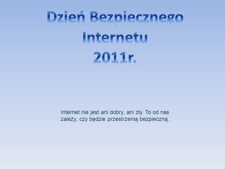 Dzień Bezpiecznego Internetu 2011r.