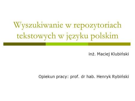 Wyszukiwanie w repozytoriach tekstowych w języku polskim