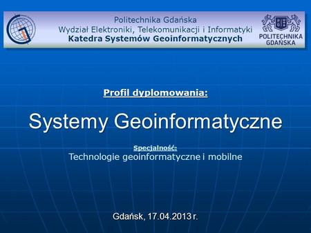 Profil dyplomowania: Systemy Geoinformatyczne