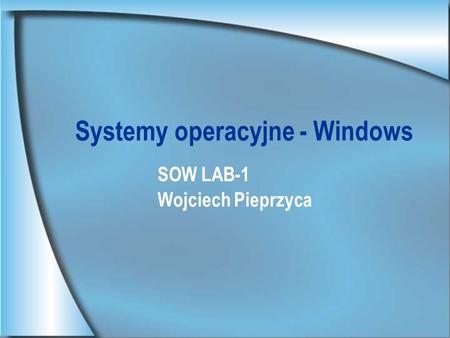 Systemy operacyjne - Windows