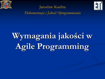 Wymagania jakości w Agile Programming