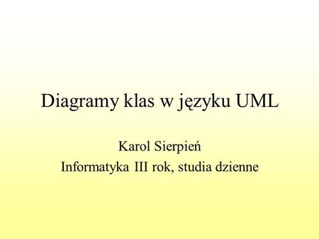 Diagramy klas w języku UML