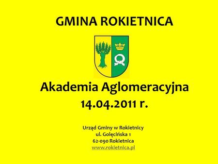 GMINA ROKIETNICA Akademia Aglomeracyjna r.