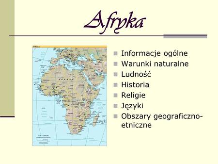 Afryka Informacje ogólne Warunki naturalne Ludność Historia Religie