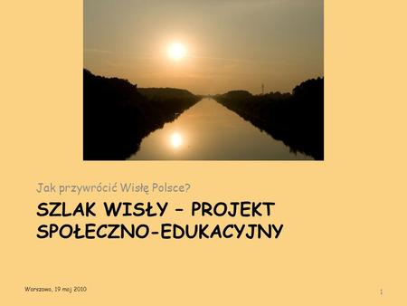 Szlak Wisły – projekt społeczno-edukacyjny
