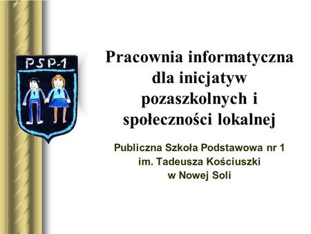 Publiczna Szkoła Podstawowa nr 1 im. Tadeusza Kościuszki w Nowej Soli