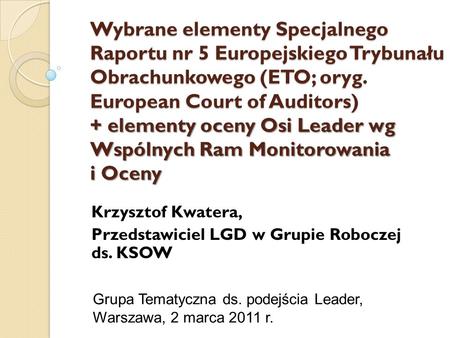 Grupa Tematyczna ds. podejścia Leader, Warszawa, 2 marca 2011 r.