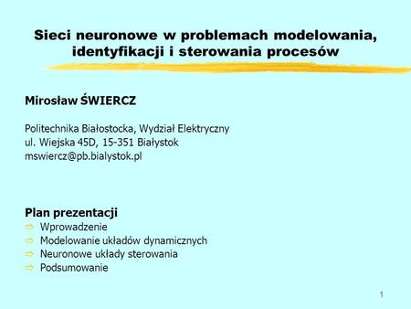 Mirosław ŚWIERCZ Politechnika Białostocka, Wydział Elektryczny