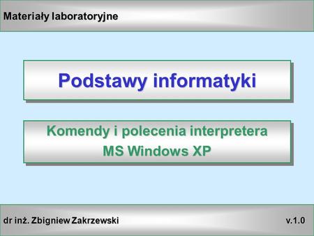 Komendy i polecenia interpretera MS Windows XP