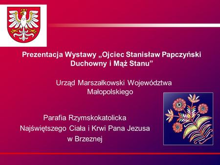 Prezentacja Wystawy „Ojciec Stanisław Papczyński Duchowny i Mąż Stanu”