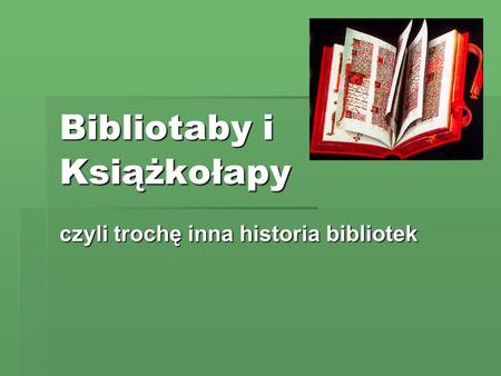 Bibliotaby i Książkołapy
