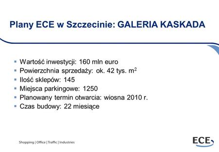 Plany ECE w Szczecinie: GALERIA KASKADA