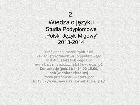 2. Wiedza o języku Studia Podyplomowe „Polski Język Migowy”
