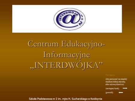 Centrum Edukacyjno-Informacyjne „INTERDWÓJKA”