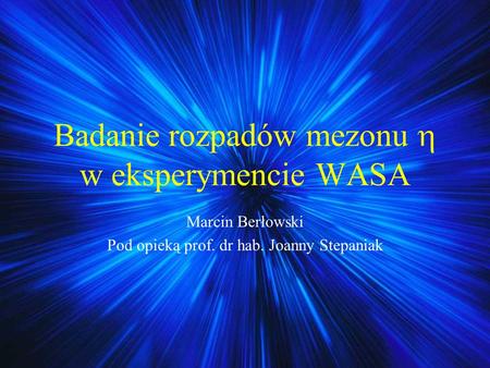 Badanie rozpadów mezonu  w eksperymencie WASA