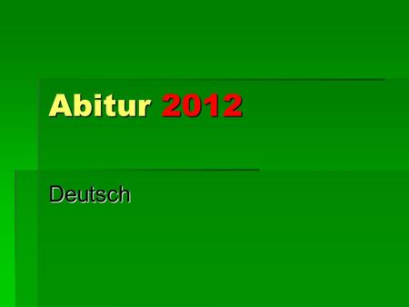 Abitur 2012 Deutsch.