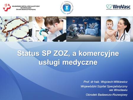 Status SP ZOZ, a komercyjne usługi medyczne