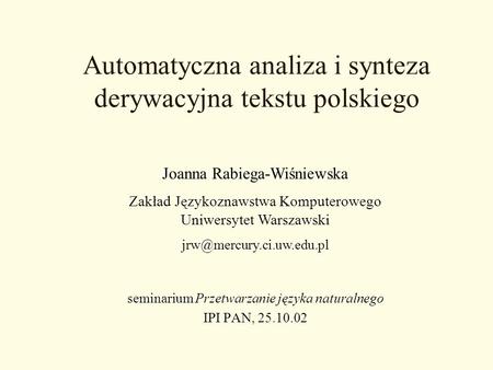 Automatyczna analiza i synteza derywacyjna tekstu polskiego