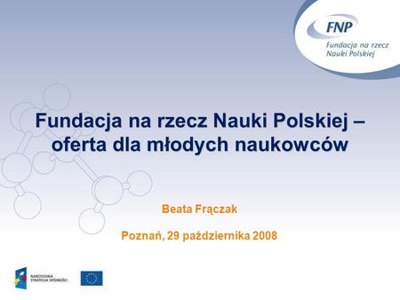 Fundacja na rzecz Nauki Polskiej – oferta dla młodych naukowców