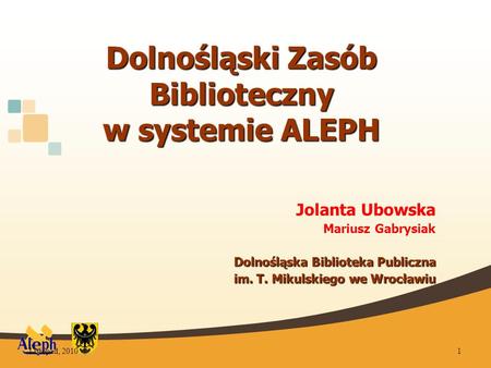 Dolnośląski Zasób Biblioteczny w systemie ALEPH