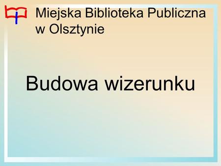 Miejska Biblioteka Publiczna w Olsztynie