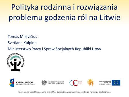 Polityka rodzinna i rozwiązania problemu godzenia ról na Litwie