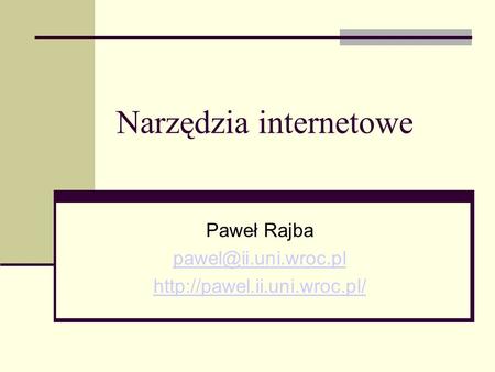 Narzędzia internetowe Paweł Rajba