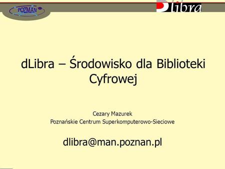 dLibra – Środowisko dla Biblioteki Cyfrowej