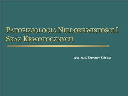 dr n. med. Krzysztof Książek