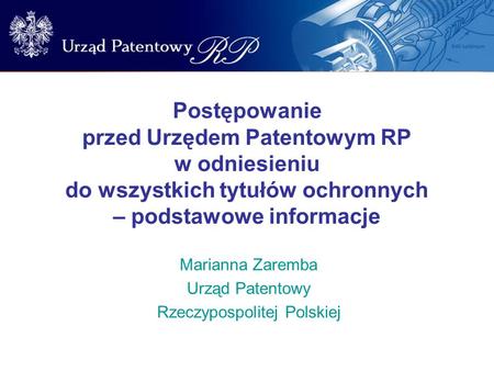 Marianna Zaremba Urząd Patentowy Rzeczypospolitej Polskiej