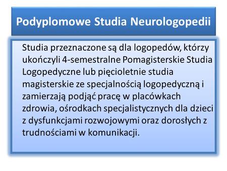 Podyplomowe Studia Neurologopedii