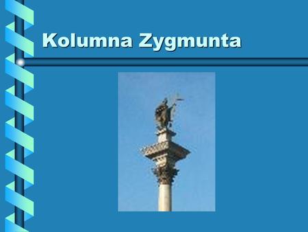 Kolumna Zygmunta.