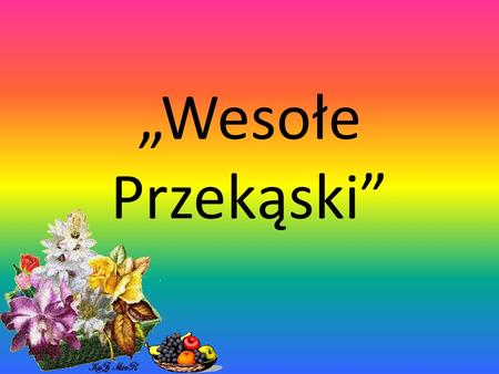 „Wesołe Przekąski”.