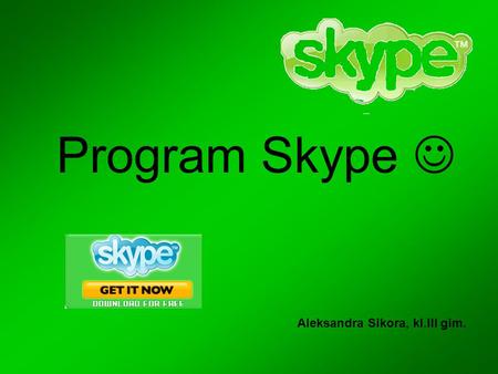 Program Skype  Aleksandra Sikora, kl.III gim..