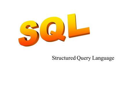 Structured Query Language