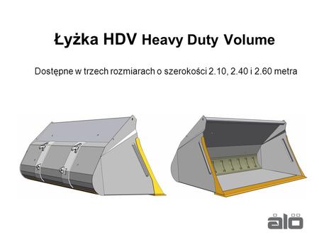 HDV będzie silniejszą alternatywą porównując łyżki HV