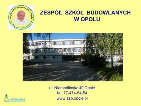 ul. Niemodlińska 40 Opole tel