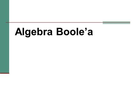 Algebra Boole’a.