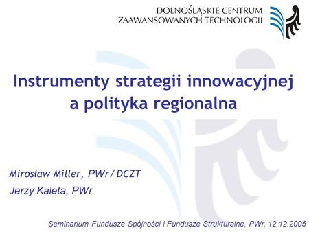 Instrumenty strategii innowacyjnej a polityka regionalna