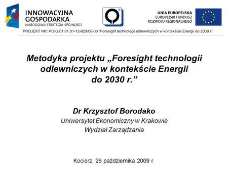 Dr Krzysztof Borodako Uniwersytet Ekonomiczny w Krakowie