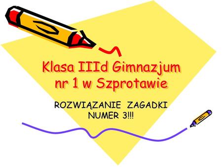 Klasa IIId Gimnazjum nr 1 w Szprotawie