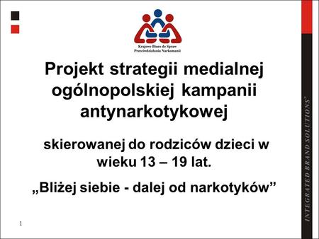 Projekt strategii medialnej ogólnopolskiej kampanii antynarkotykowej