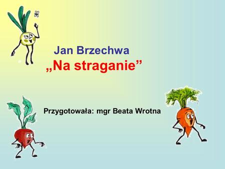 Jan Brzechwa „Na straganie”